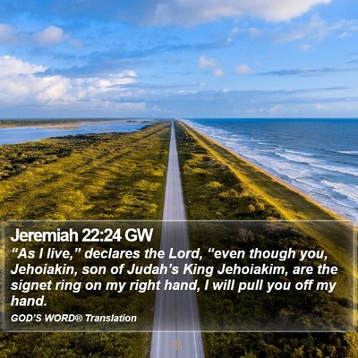 Jeremiah 22:24 GW Bible Verse Image