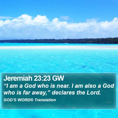 Jeremiah 23:23 GW Bible Verse Image