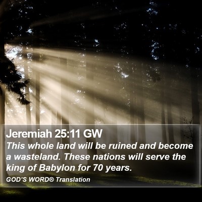 Jeremiah 25:11 GW Bible Verse Image