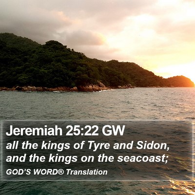 Jeremiah 25:22 GW Bible Verse Image