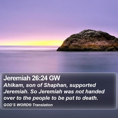 Jeremiah 26:24 GW Bible Verse Image