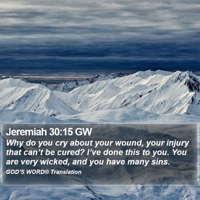 Jeremiah 30:15 GW Bible Verse Image