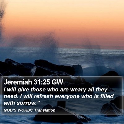 Jeremiah 31:25 GW Bible Verse Image