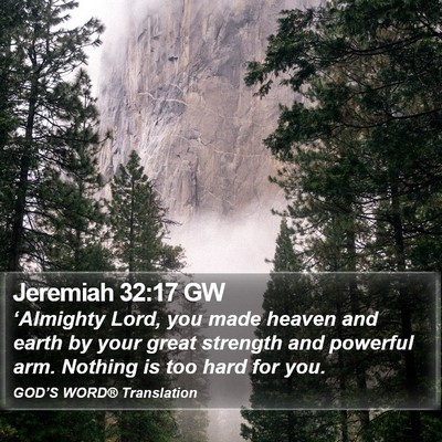 Jeremiah 32:17 GW Bible Verse Image