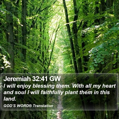 Jeremiah 32:41 GW Bible Verse Image