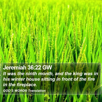 Jeremiah 36:22 GW Bible Verse Image