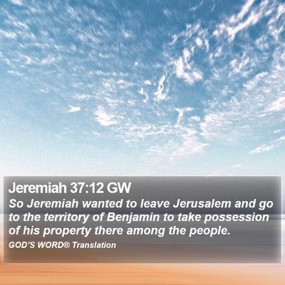 Jeremiah 37:12 GW Bible Verse Image