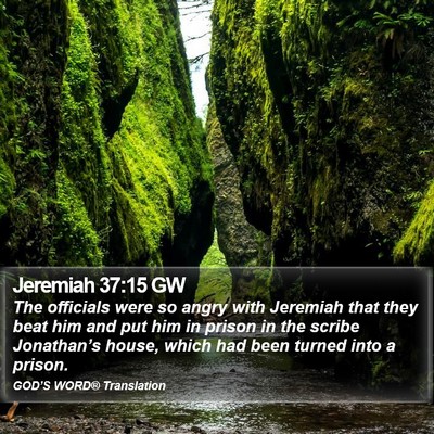Jeremiah 37:15 GW Bible Verse Image