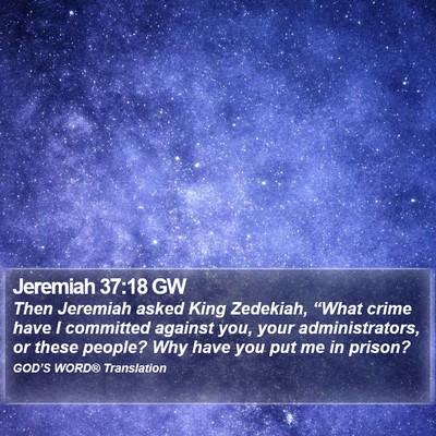 Jeremiah 37:18 GW Bible Verse Image