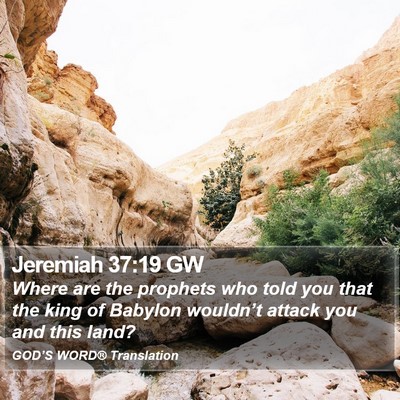Jeremiah 37:19 GW Bible Verse Image