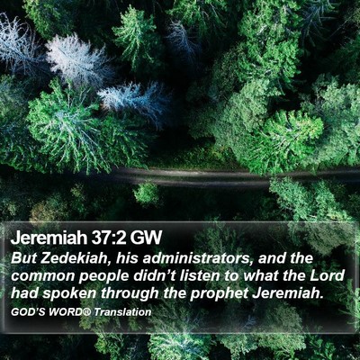 Jeremiah 37:2 GW Bible Verse Image