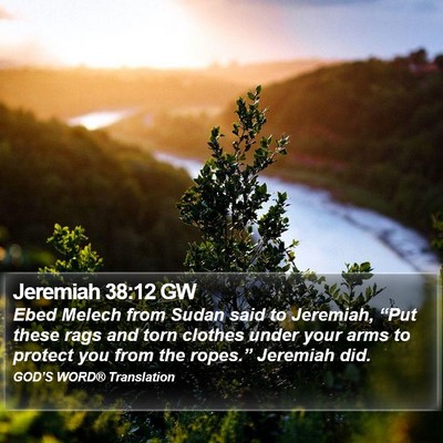 Jeremiah 38:12 GW Bible Verse Image