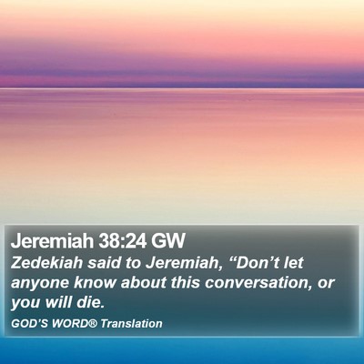 Jeremiah 38:24 GW Bible Verse Image