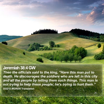 Jeremiah 38:4 GW Bible Verse Image