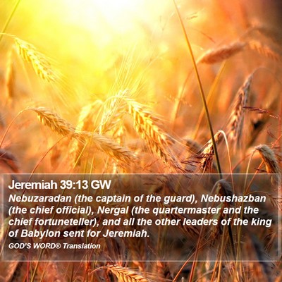 Jeremiah 39:13 GW Bible Verse Image