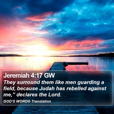 Jeremiah 4:17 GW Bible Verse Image