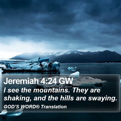Jeremiah 4:24 GW Bible Verse Image