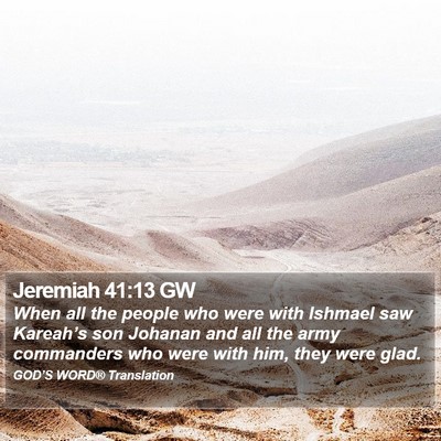 Jeremiah 41:13 GW Bible Verse Image