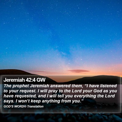 Jeremiah 42:4 GW Bible Verse Image