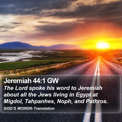 Jeremiah 44:1 GW Bible Verse Image