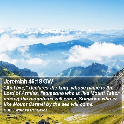 Jeremiah 46:18 GW Bible Verse Image