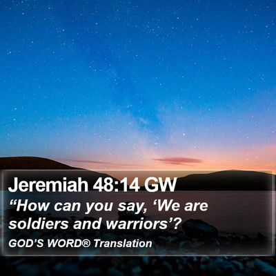 Jeremiah 48:14 GW Bible Verse Image