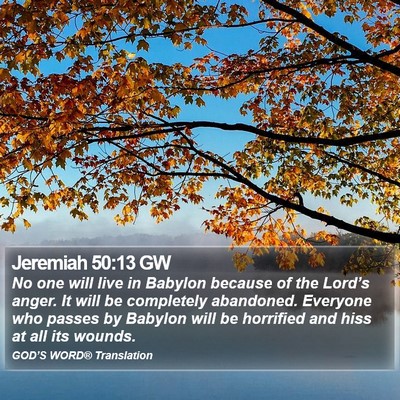 Jeremiah 50:13 GW Bible Verse Image