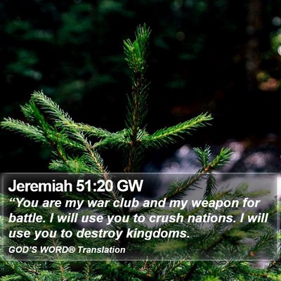Jeremiah 51:20 GW Bible Verse Image