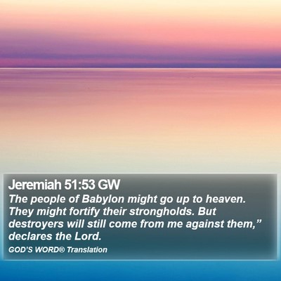 Jeremiah 51:53 GW Bible Verse Image