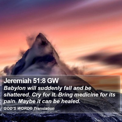 Jeremiah 51:8 GW Bible Verse Image