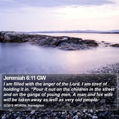 Jeremiah 6:11 GW Bible Verse Image