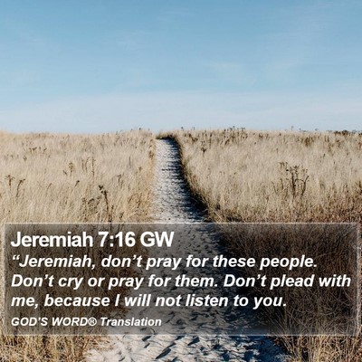 Jeremiah 7:16 GW Bible Verse Image
