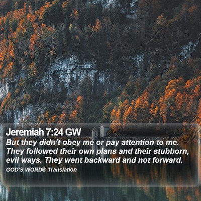 Jeremiah 7:24 GW Bible Verse Image