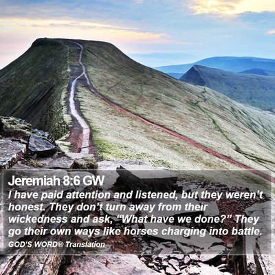 Jeremiah 8:6 GW Bible Verse Image