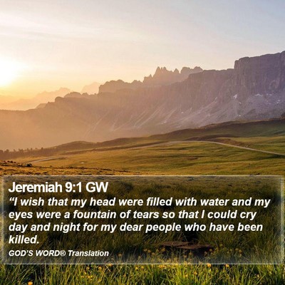 Jeremiah 9:1 GW Bible Verse Image