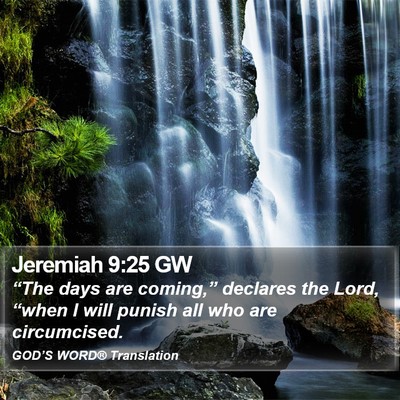 Jeremiah 9:25 GW Bible Verse Image