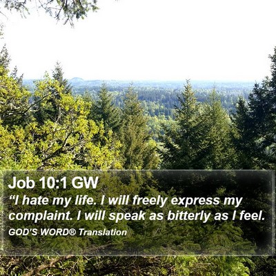 Job 10:1 GW Bible Verse Image