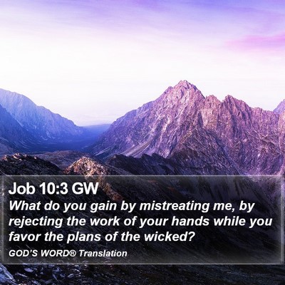 Job 10:3 GW Bible Verse Image