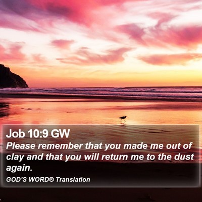 Job 10:9 GW Bible Verse Image