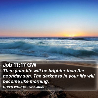 Job 11:17 GW Bible Verse Image
