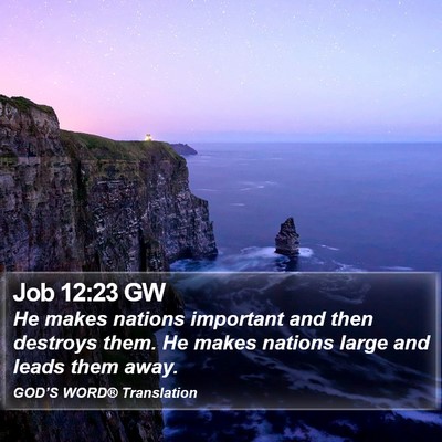 Job 12:23 GW Bible Verse Image