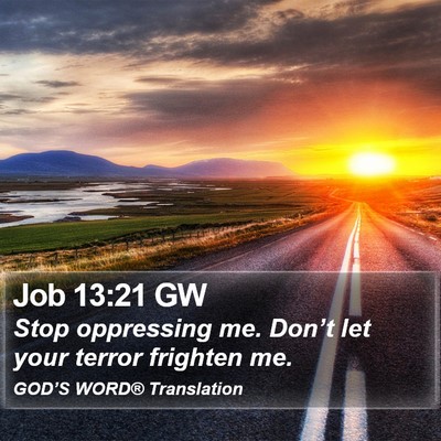 Job 13:21 GW Bible Verse Image