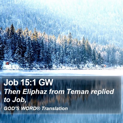 Job 15:1 GW Bible Verse Image