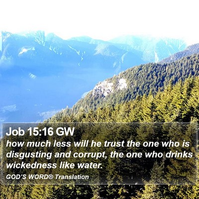 Job 15:16 GW Bible Verse Image