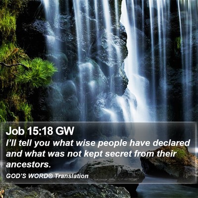 Job 15:18 GW Bible Verse Image