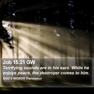 Job 15:21 GW Bible Verse Image