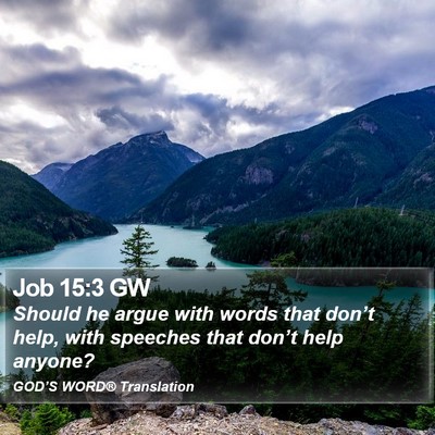Job 15:3 GW Bible Verse Image