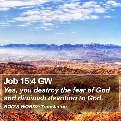 Job 15:4 GW Bible Verse Image