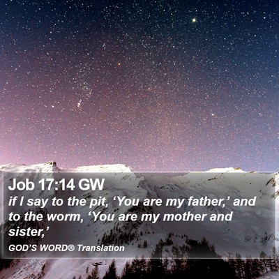 Job 17:14 GW Bible Verse Image