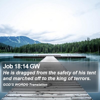 Job 18:14 GW Bible Verse Image